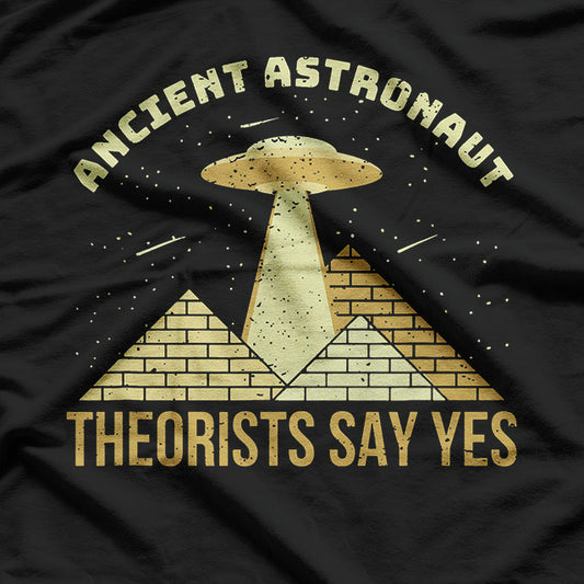 Ancient Astronaut Theorists Believe Alien History Theme T-Shirt