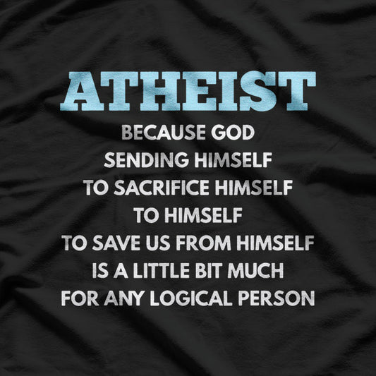 Funny Atheist Humor Atheism with Wit T-Shirt