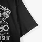 Badass Mechanic – I Fix Everything T-Shirt