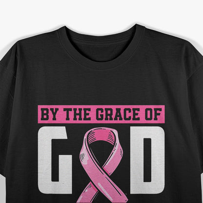 By the Grace of God, I’m a Survivor – Breast Cancer Fighter T-Shirt