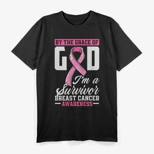 By the Grace of God, I’m a Survivor – Breast Cancer Fighter T-Shirt