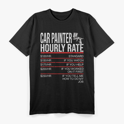 Car Painter – Automotive Spray Gun Custom Paint Shop Love T-Shirt