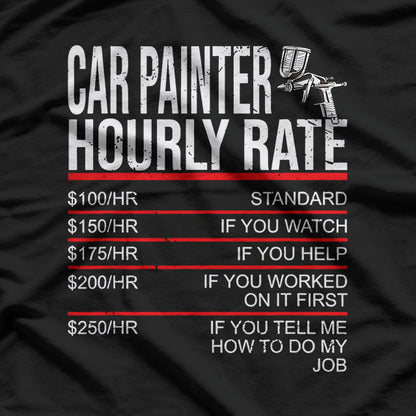Car Painter – Automotive Spray Gun Custom Paint Shop Love T-Shirt