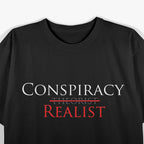 Conspiracy Realist T-Shirt