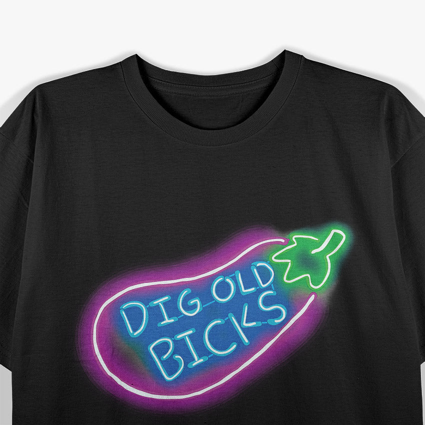 Dig Old Bicks Solar Opposites Funny Meme Gag T-Shirt