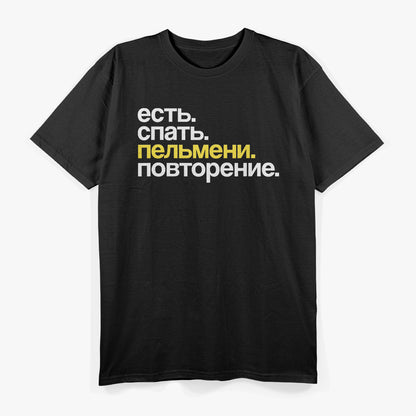 Russian Food Lover – Eat Sleep Pelmeni Repeat T-Shirt