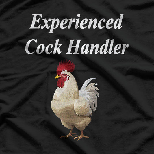 Experienced Cock Handler Raunchy T-Shirt