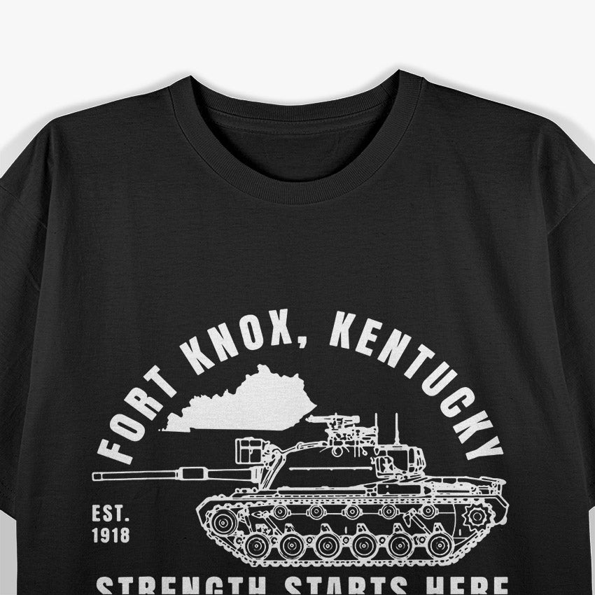 Fort Knox Kentucky Est. 1918: Strength Starts Here T-Shirt