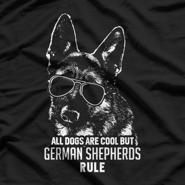 Funny Dogs Are Cool But German Shepherds Rule – Graphic T-Shirt