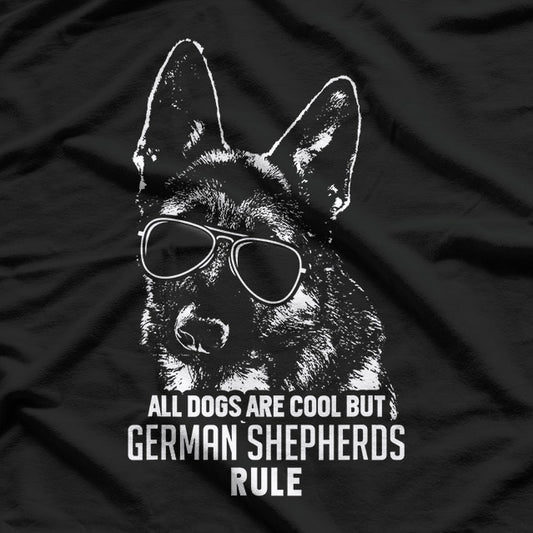 Funny Dogs Are Cool But German Shepherds Rule – Graphic T-Shirt