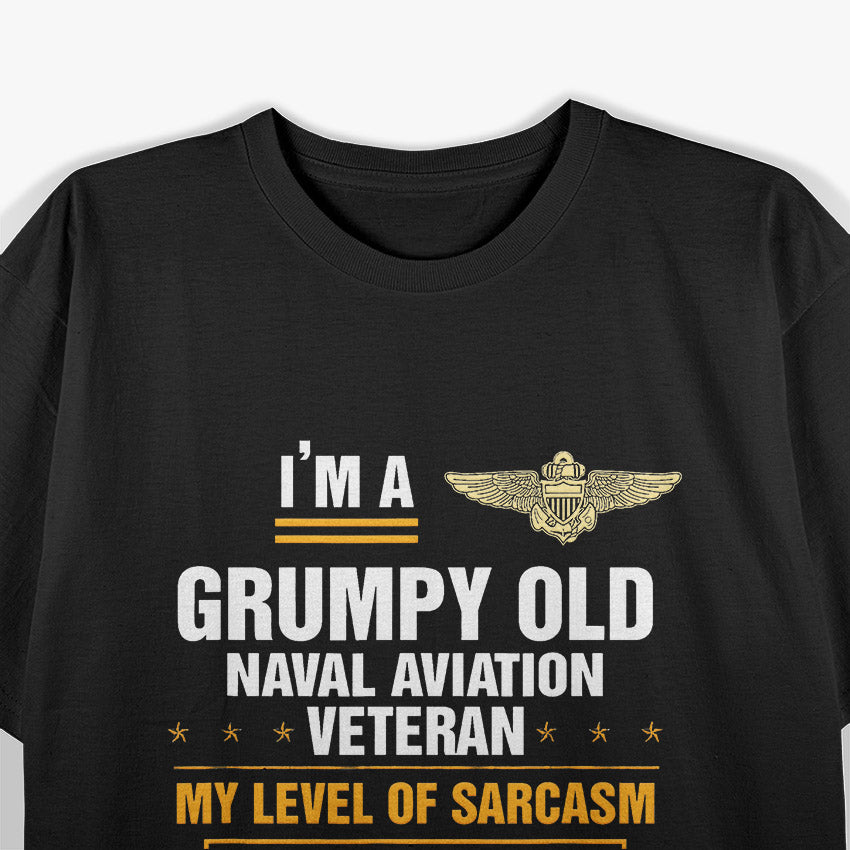 Grumpy Old Naval Aviation Veteran Soldier Funny T-Shirt