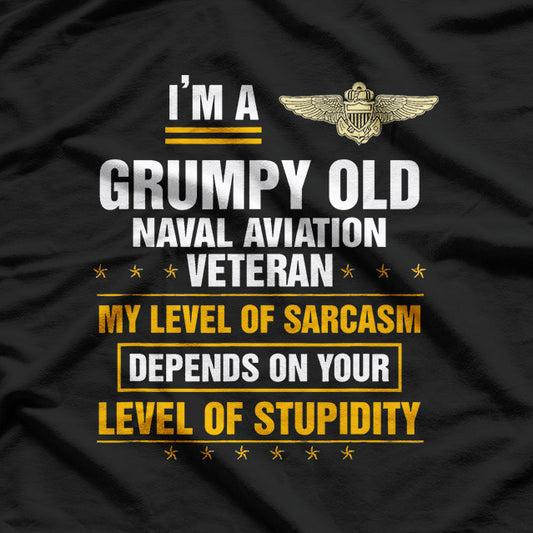 Grumpy Old Naval Aviation Veteran Soldier Funny T-Shirt