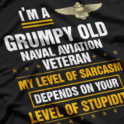 Grumpy Old Naval Aviation Veteran Soldier Funny T-Shirt