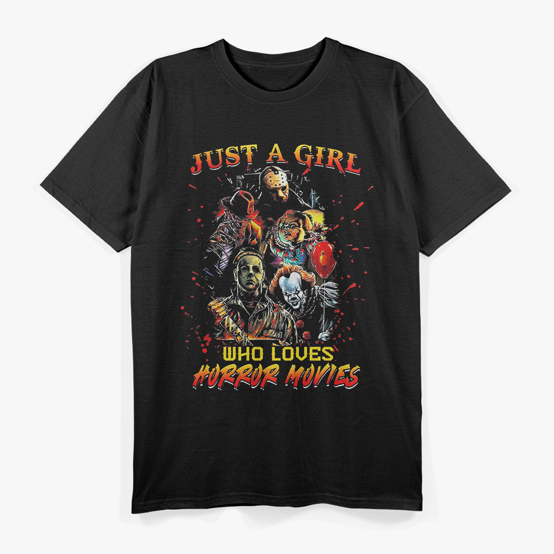 Just A Girl Who Loves Horror Movies T-Shirt