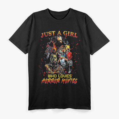 Just A Girl Who Loves Horror Movies T-Shirt