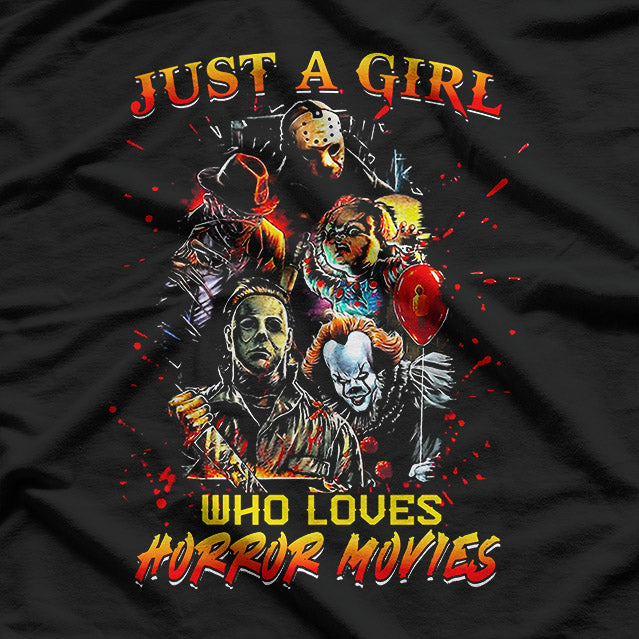 Just A Girl Who Loves Horror Movies T-Shirt