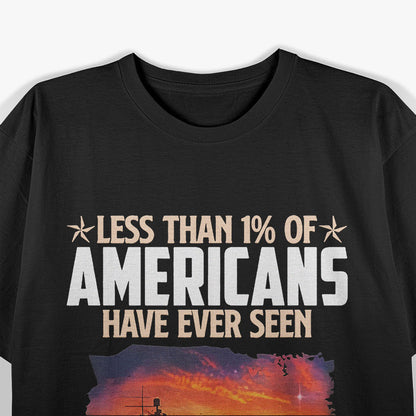 Less Than 1% Have Seen the Sunset – Funny Naval Pride T-Shirt