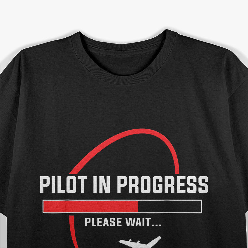 Pilot In Progress T-Shirt