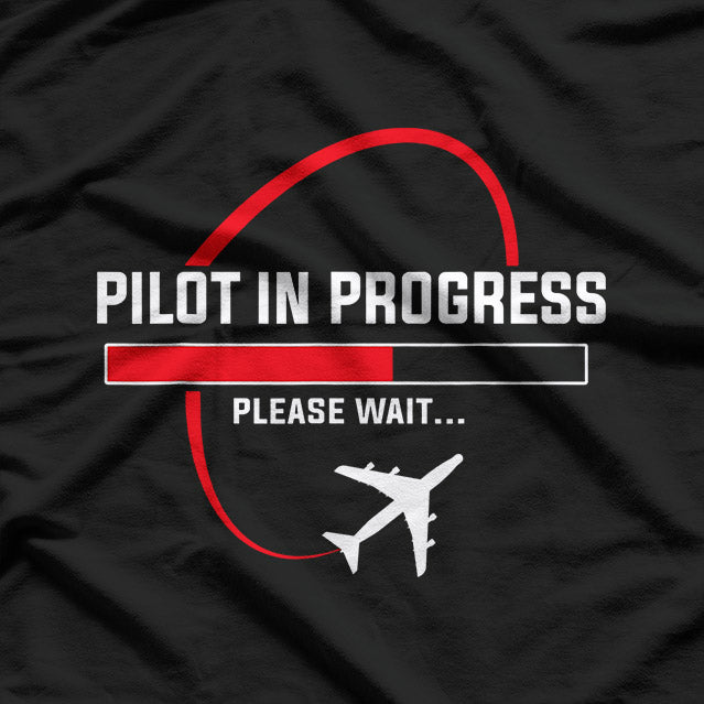 Pilot In Progress T-Shirt