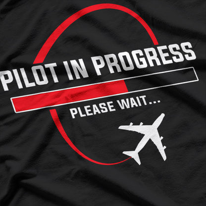 Pilot In Progress T-Shirt