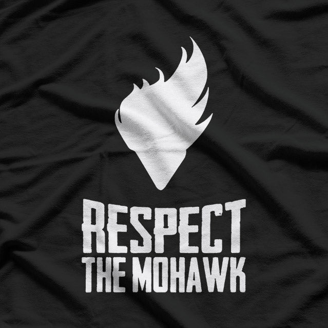 Respect the Mohawk – Punk Hair Style Funny Attitude Love T-Shirt