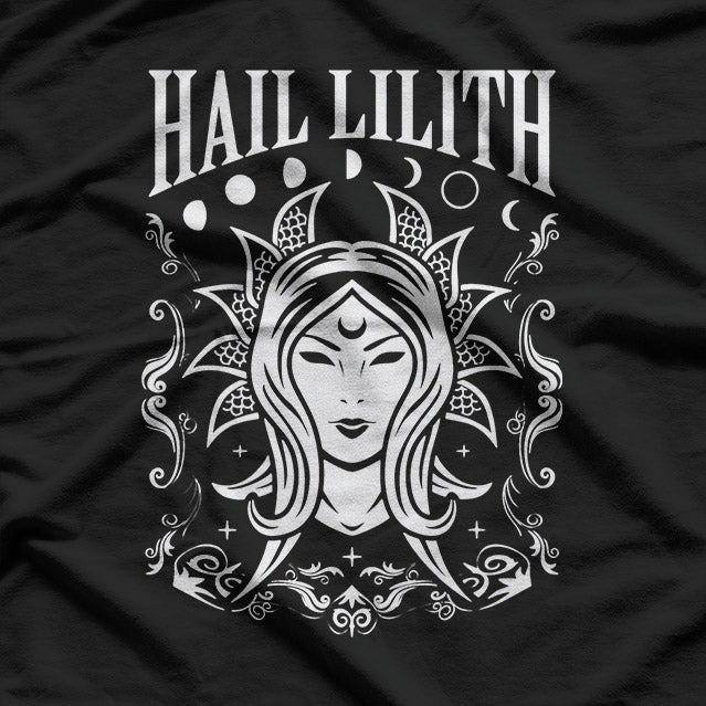 Hail Lilith Dark Feminine Power T-Shirt