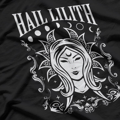 Hail Lilith Dark Feminine Power T-Shirt