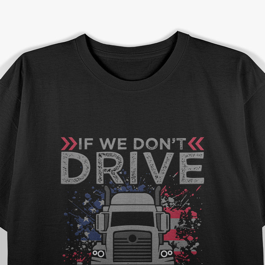 Truck Driver Gifts – Semi Truck Trucker Lifestyle T-Shirt