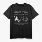 Welcome To Camp Quitcherbitchin: Funny Outdoor T-Shirt