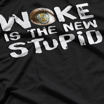 Woke Is The New Stupid – Anti-Woke Political Satire Conservative T-Shirt