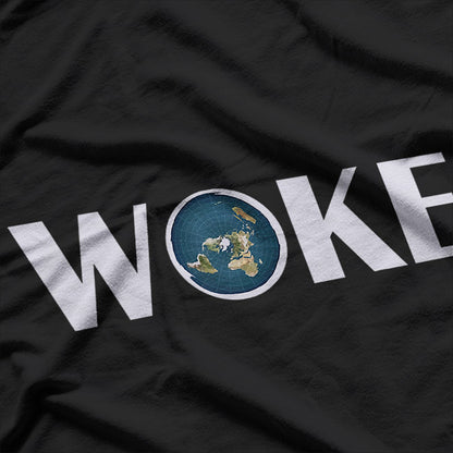 Woke Flat Earth T-Shirt