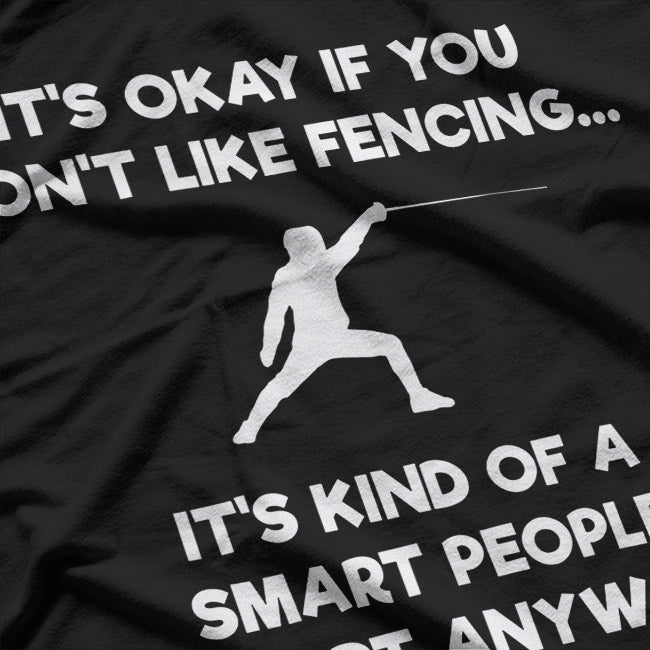 Fencing: En Garde and Ready to Duel T-Shirt