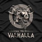 See You in Valhalla: Viking Norse Warrior T-Shirt
