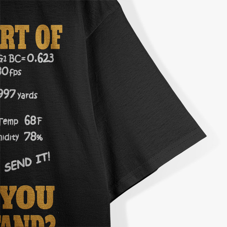 What Part of Don’t You Understand?: Bold and Funny Statement T-Shirt