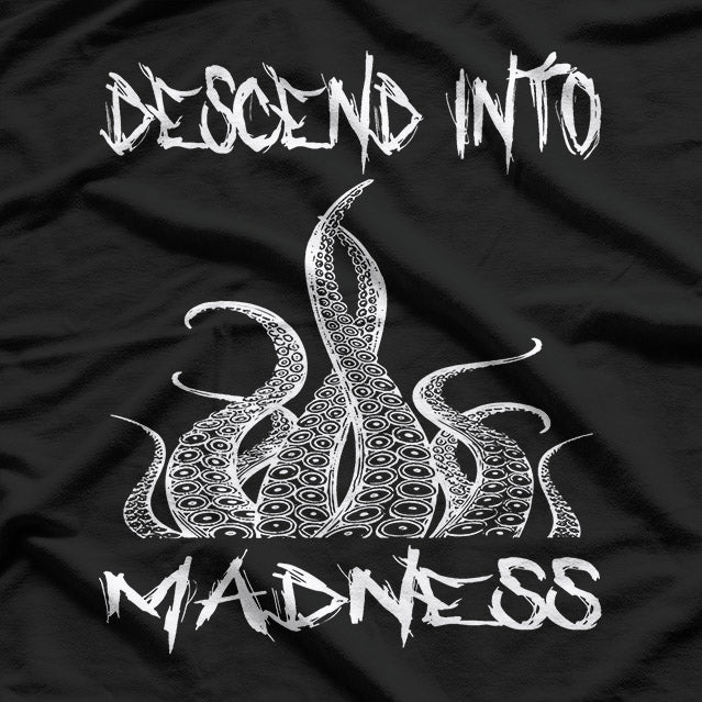 Descend Into Madness Dark Aesthetic T-Shirt