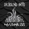 Descend Into Madness Dark Aesthetic T-Shirt