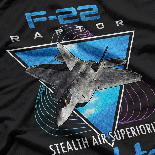 F-22 Raptor: Stealth Air Superiority Fighter T-Shirt