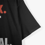 Relax, I Just Look Illegal T-Shirt