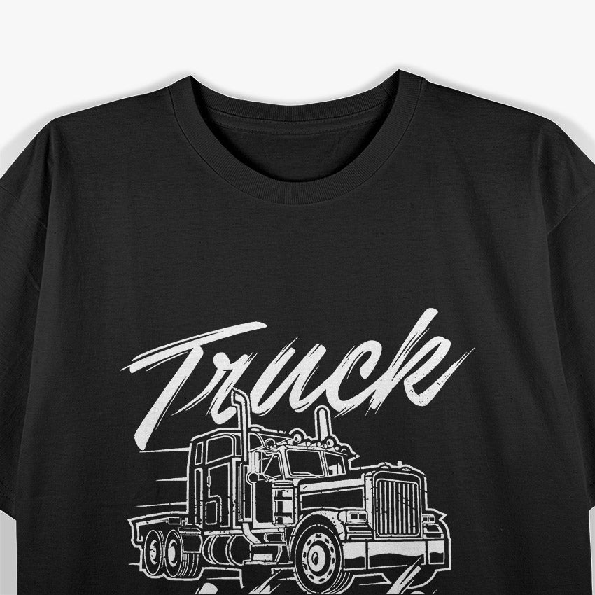 Truck Yeah – Semi Truck Driver Big Rig Trucker T-Shirt