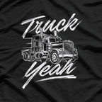 Truck Yeah – Semi Truck Driver Big Rig Trucker T-Shirt