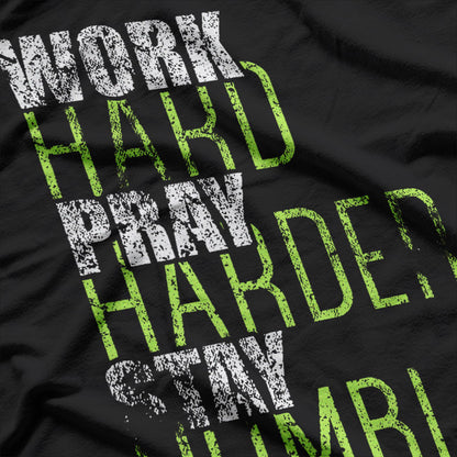 Work Hard Pray Harder Inspirational Faith Christian T-Shirt