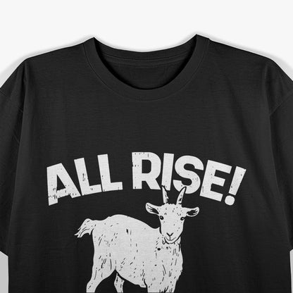 All Rise Fantasy Football Goat Funny Humor T-Shirt