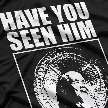 Animal Chin Legend – Have You Seen Him? Funny Skateboard Meme T-Shirt