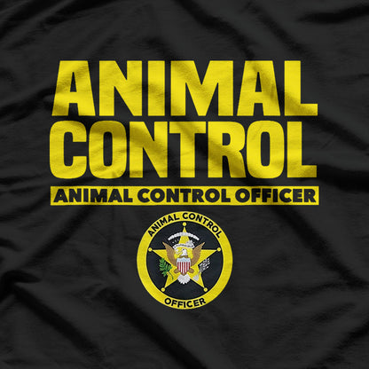 Animal Control: Protect, Rescue, Enforce T-Shirt