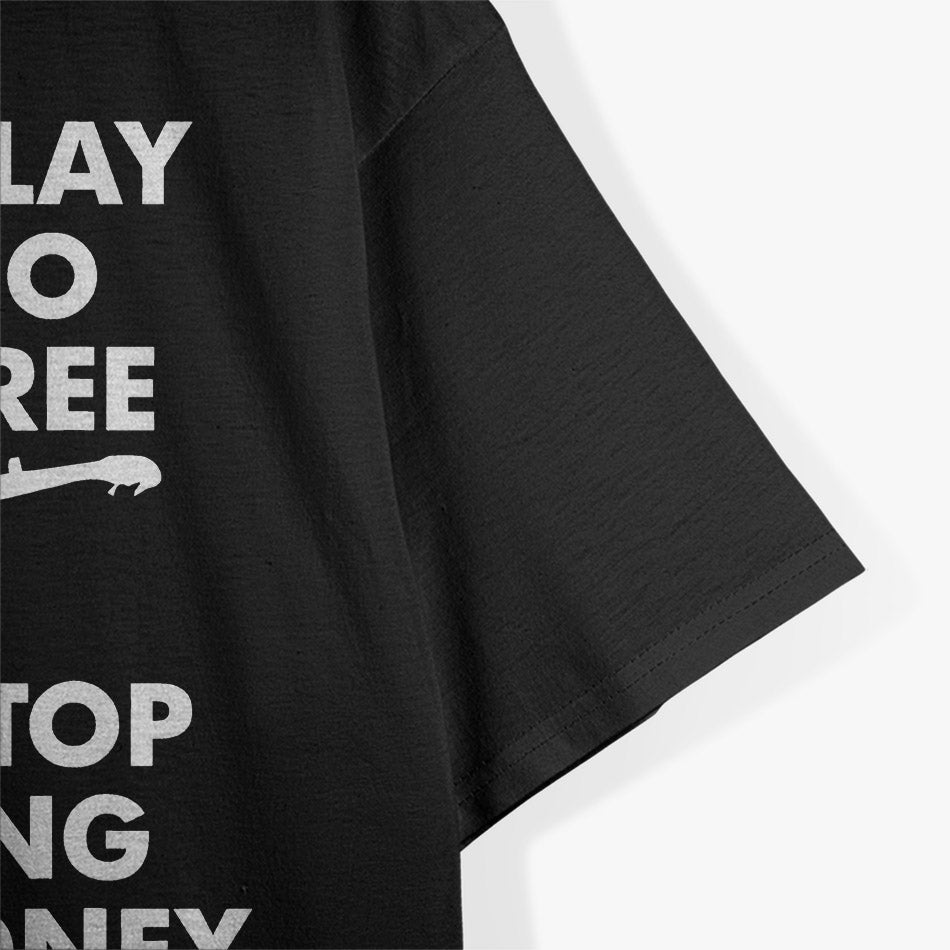 Banjo For Free Stop For Money Musician Joke T-Shirt