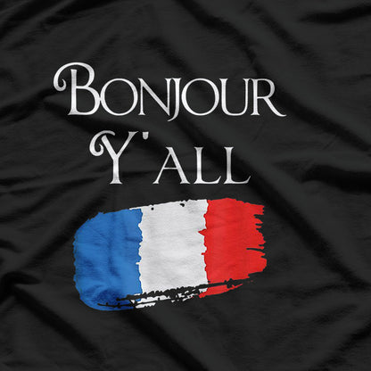 Bonjour Y'all Funny French Flag Paris France Lover Humor T-Shirt