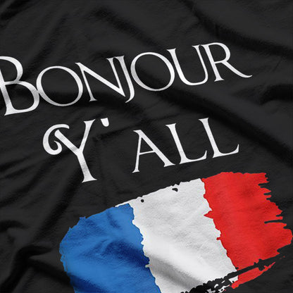 Bonjour Y'all Funny French Flag Paris France Lover Humor T-Shirt