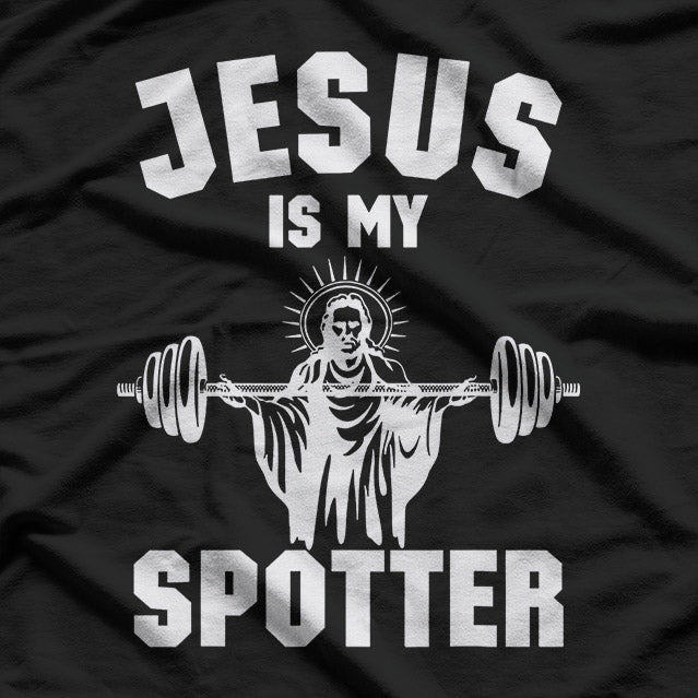 Jesus Is My Spotter: Christian Gym Faith T-Shirt