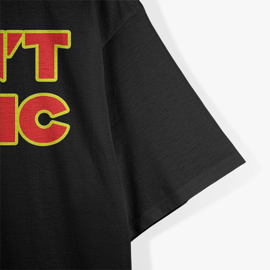 Stay Calm, Carry On Anyway T-Shirt