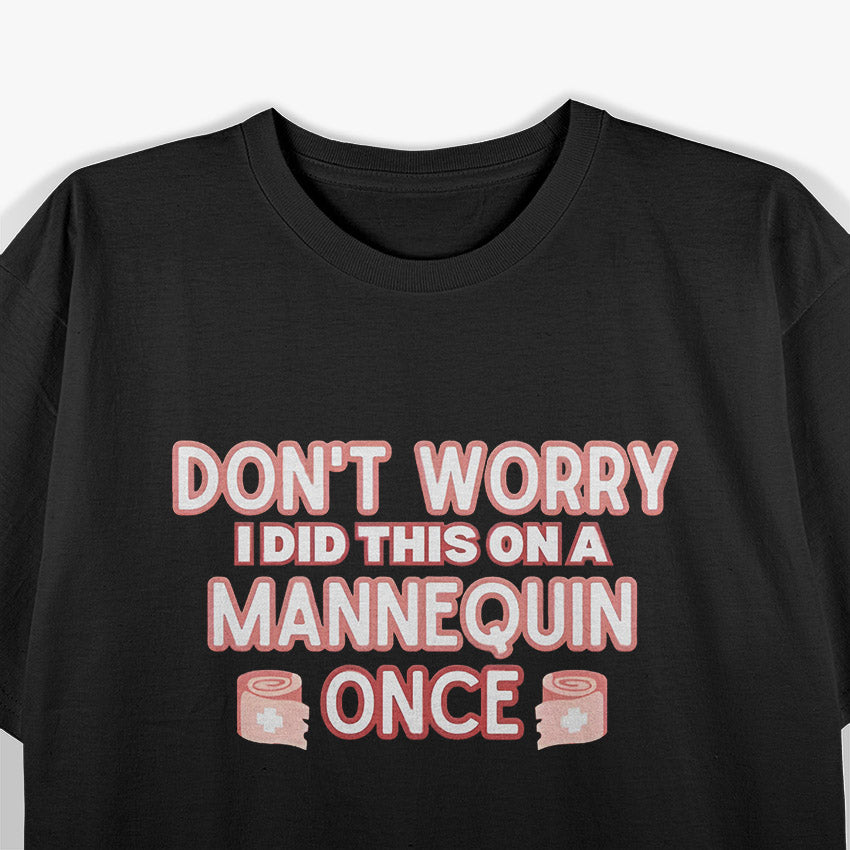 Funny Nurse Joke – Mannequin Practice Graphic T-Shirt